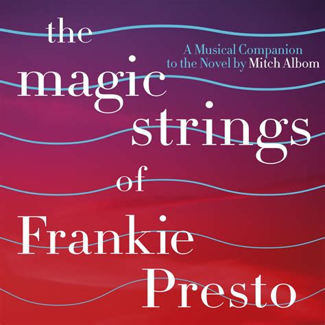 The Chemistry between Frankir Presto and his Magical Strings